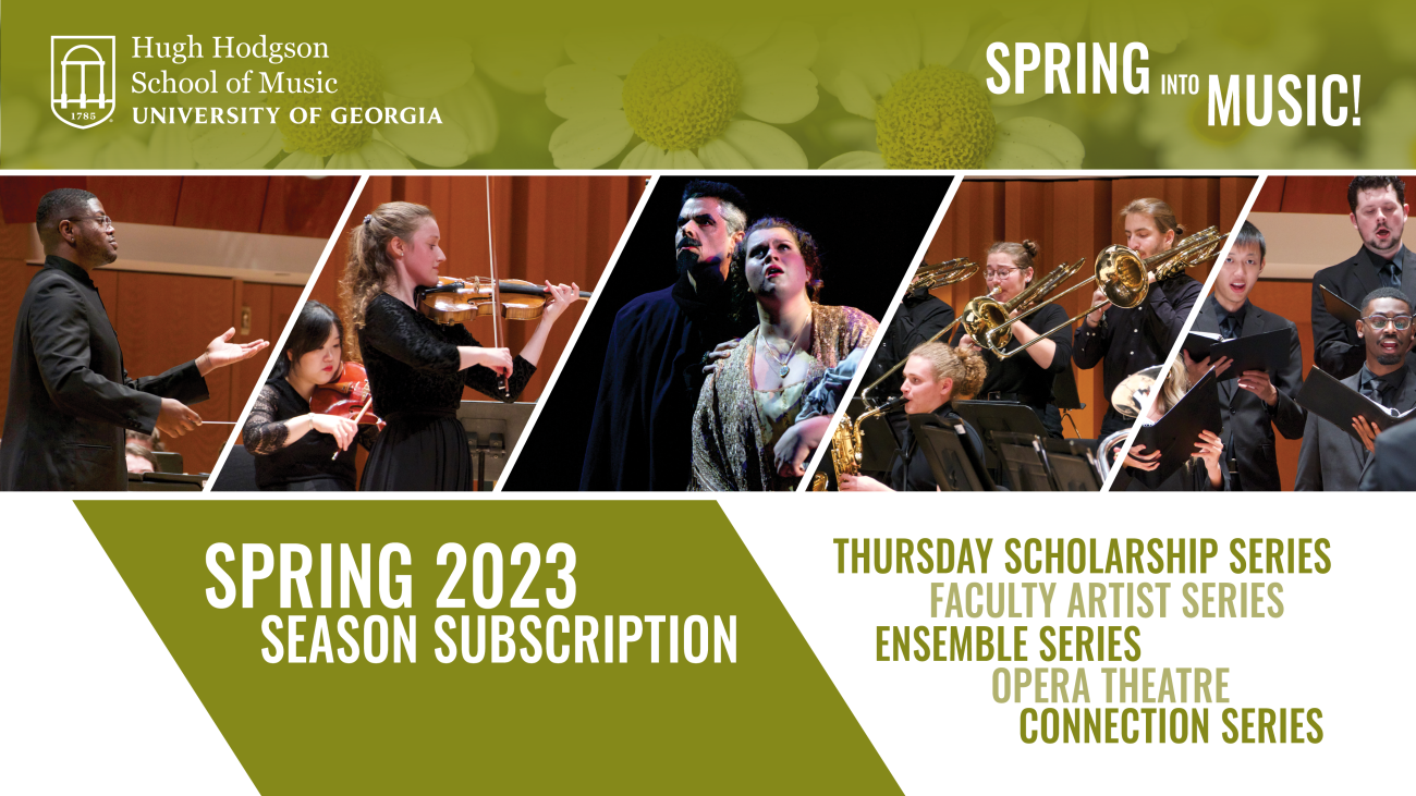 Spring 2023 Season Subscription Hugh Hodgson School of Music